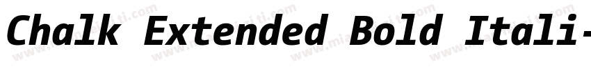 Chalk Extended Bold Itali字体转换